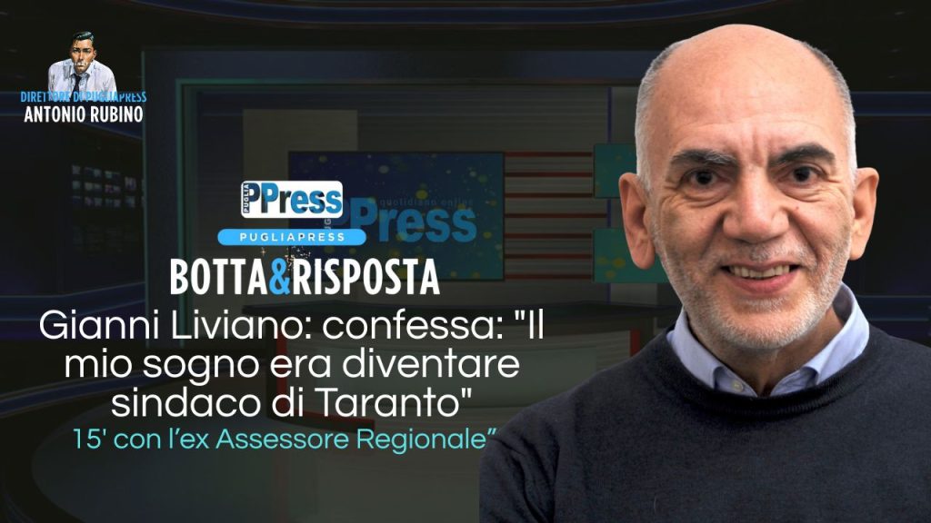 L'intervista di Gianni Liviano per Puglia Press