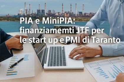 Finanziamenti PIA e MiniPIA Taranto per start up e PMI innovative