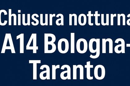 Chiusura notturna A14 Bologna-Taranto nel tratto Termoli-Poggio Imperiale