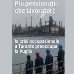 più pensionati che lavoratori a Taranto, crisi occupazionale in Puglia